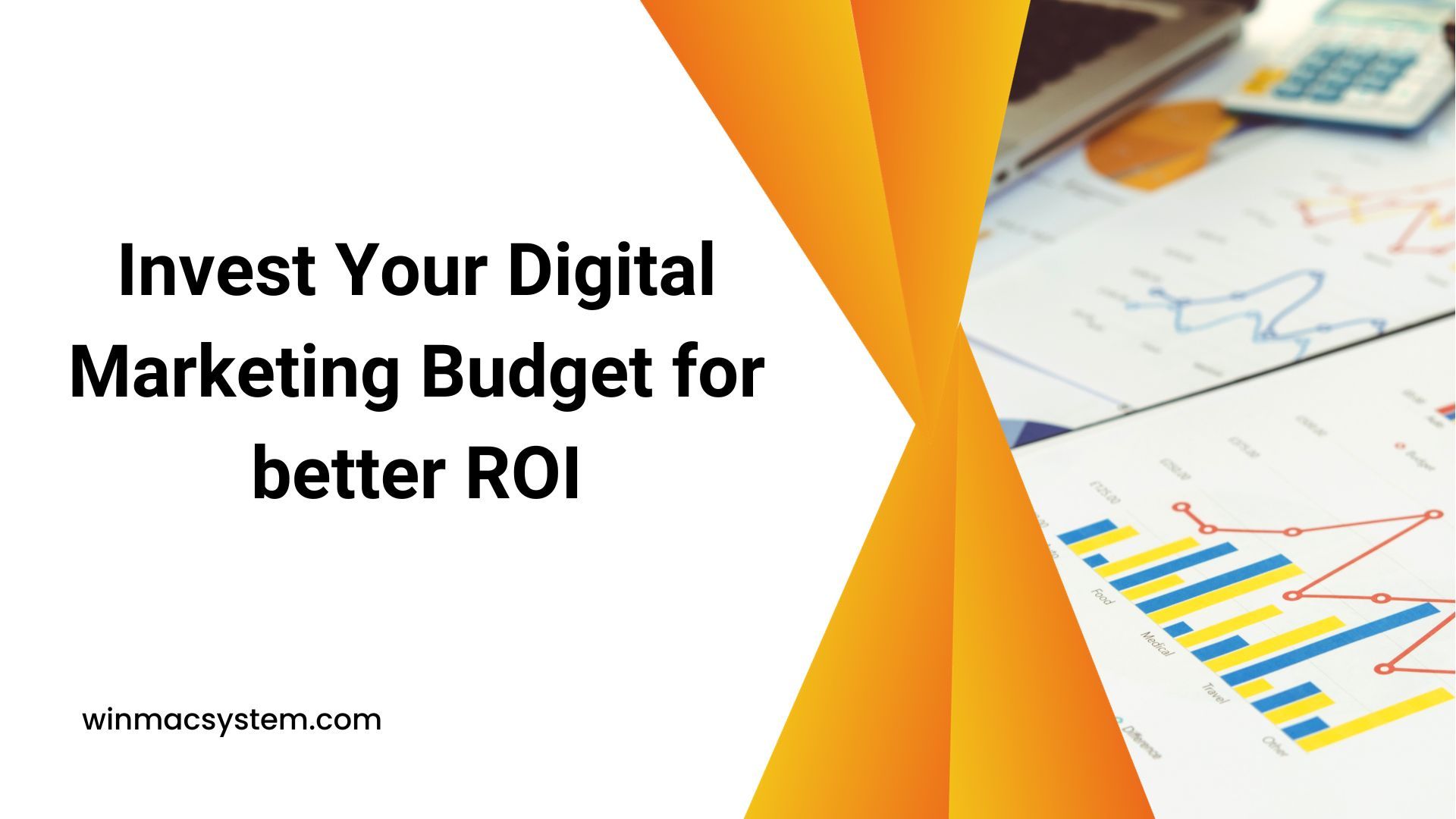 Invest Your Digital Marketing Budget for better ROI