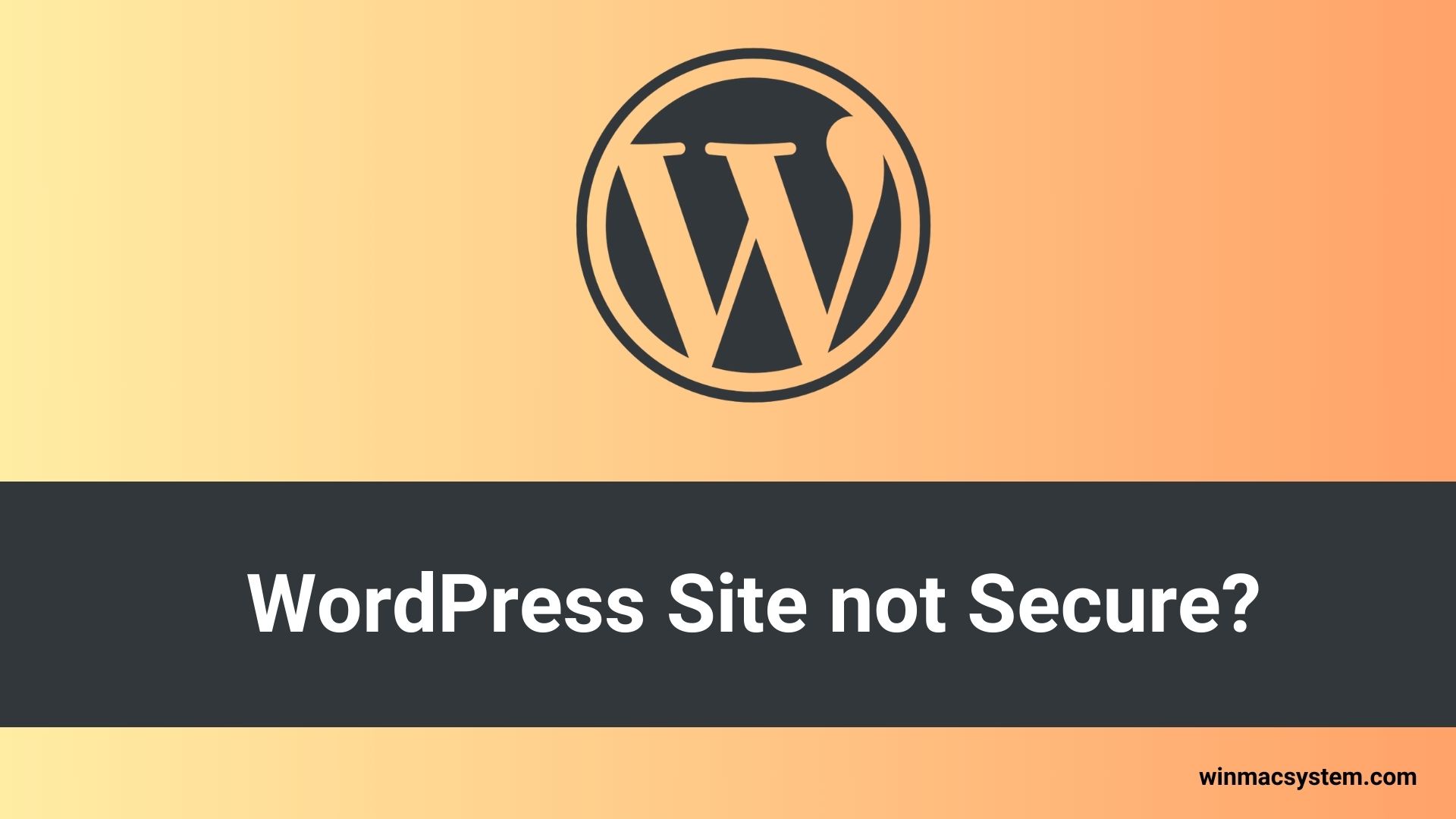 WordPress Site not Secure